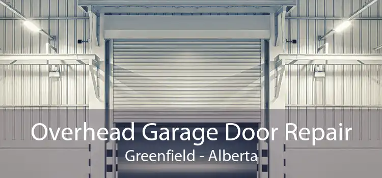 Overhead Garage Door Repair Greenfield - Alberta