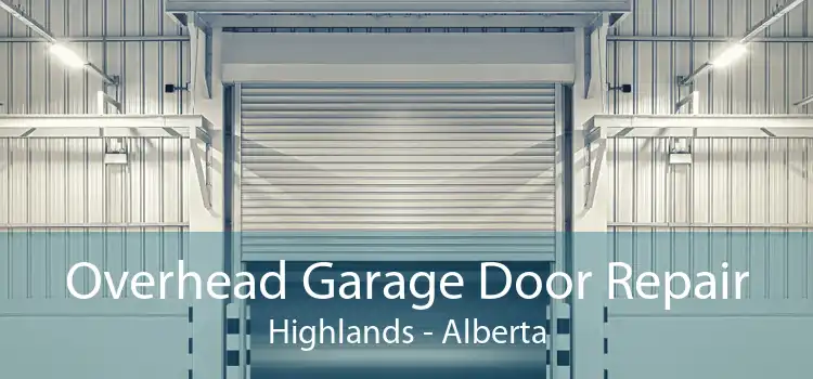 Overhead Garage Door Repair Highlands - Alberta