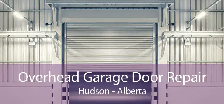 Overhead Garage Door Repair Hudson - Alberta