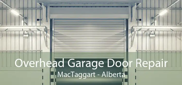 Overhead Garage Door Repair MacTaggart - Alberta