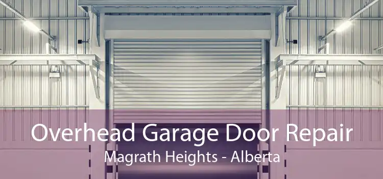 Overhead Garage Door Repair Magrath Heights - Alberta