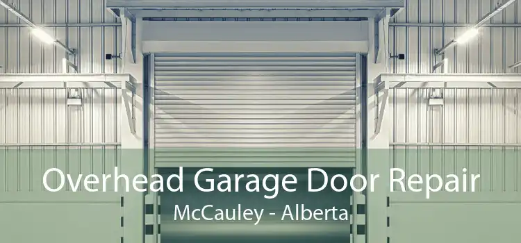 Overhead Garage Door Repair McCauley - Alberta