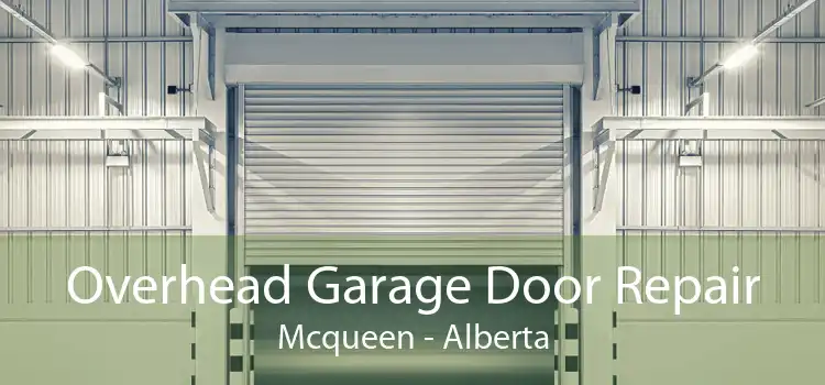 Overhead Garage Door Repair Mcqueen - Alberta