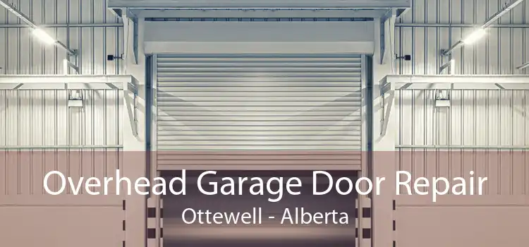 Overhead Garage Door Repair Ottewell - Alberta