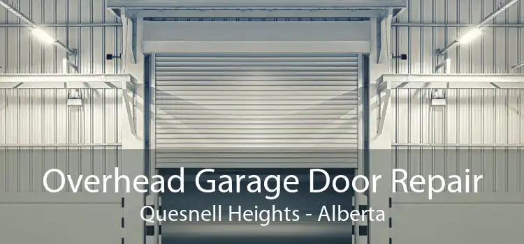 Overhead Garage Door Repair Quesnell Heights - Alberta