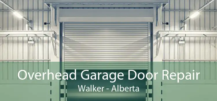 Overhead Garage Door Repair Walker - Alberta