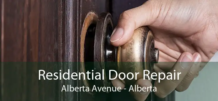 Residential Door Repair Alberta Avenue - Alberta