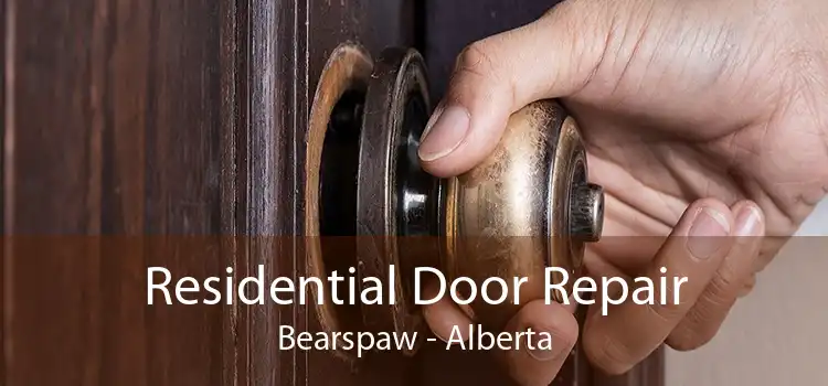 Residential Door Repair Bearspaw - Alberta