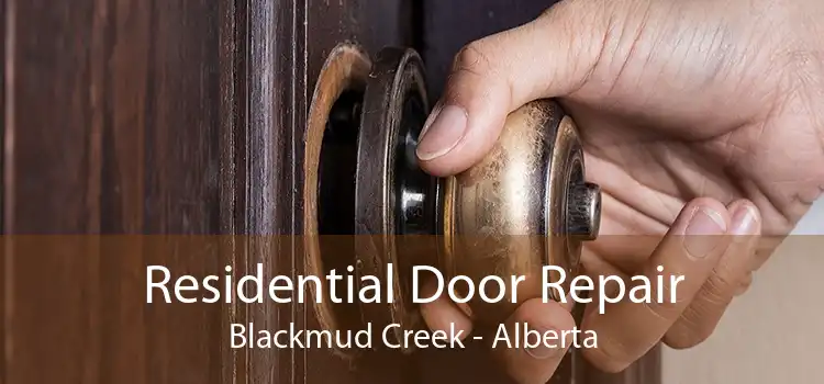 Residential Door Repair Blackmud Creek - Alberta