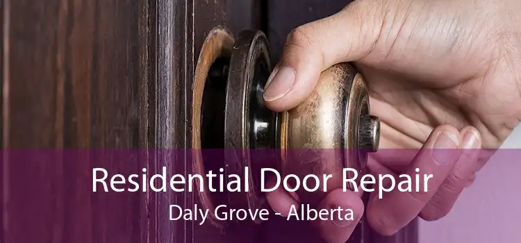 Residential Door Repair Daly Grove - Alberta