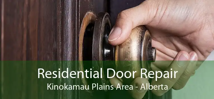 Residential Door Repair Kinokamau Plains Area - Alberta