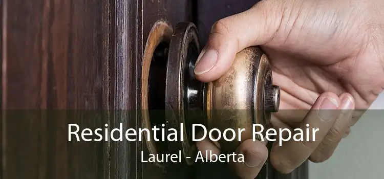 Residential Door Repair Laurel - Alberta