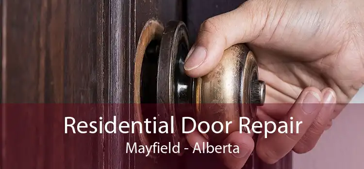 Residential Door Repair Mayfield - Alberta