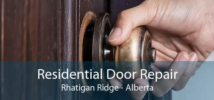 Residential Door Repair Rhatigan Ridge - Alberta