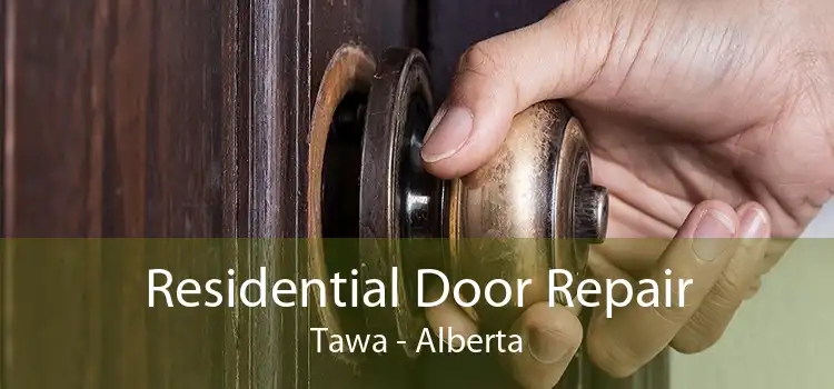 Residential Door Repair Tawa - Alberta