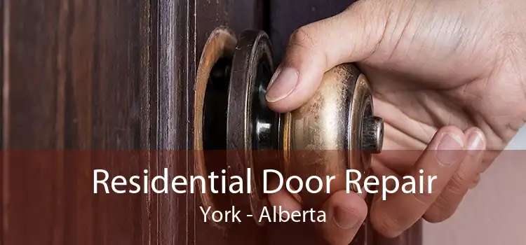 Residential Door Repair York - Alberta