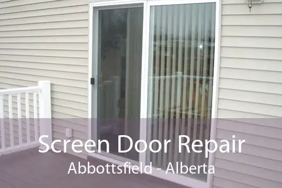 Screen Door Repair Abbottsfield - Alberta