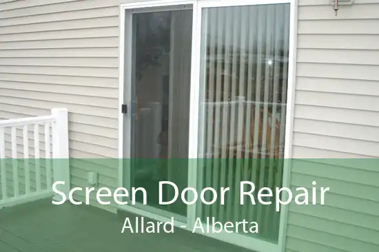 Screen Door Repair Allard - Alberta