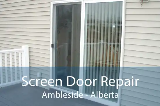 Screen Door Repair Ambleside - Alberta