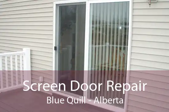 Screen Door Repair Blue Quill - Alberta