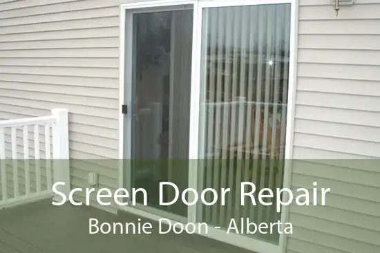 Screen Door Repair Bonnie Doon - Alberta