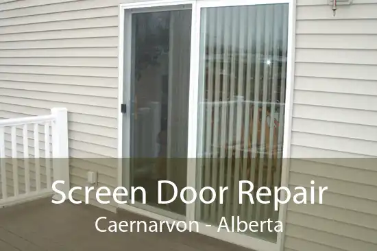 Screen Door Repair Caernarvon - Alberta