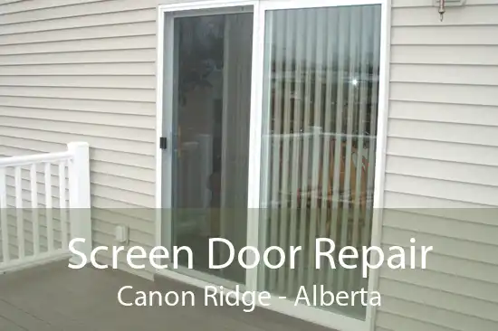 Screen Door Repair Canon Ridge - Alberta