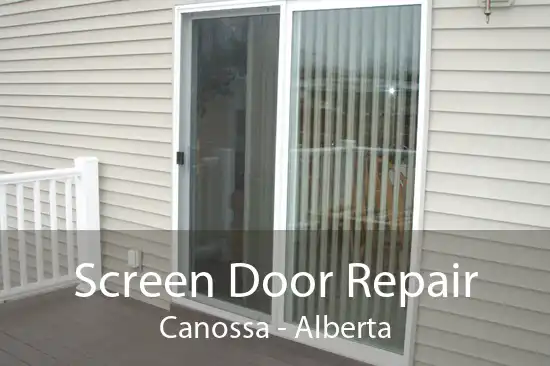 Screen Door Repair Canossa - Alberta