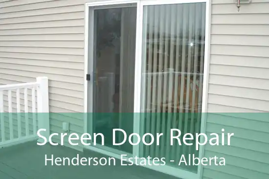 Screen Door Repair Henderson Estates - Alberta