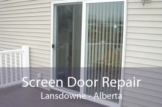 Screen Door Repair Lansdowne - Alberta