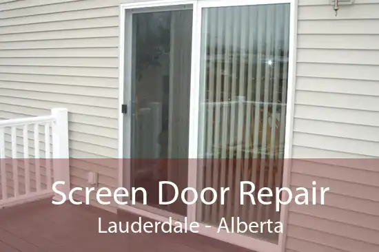 Screen Door Repair Lauderdale - Alberta