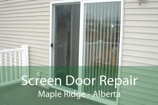 Screen Door Repair Maple Ridge - Alberta