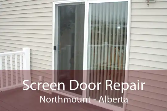 Screen Door Repair Northmount - Alberta