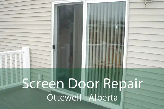 Screen Door Repair Ottewell - Alberta