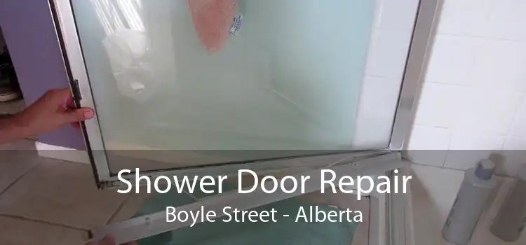 Shower Door Repair Boyle Street - Alberta