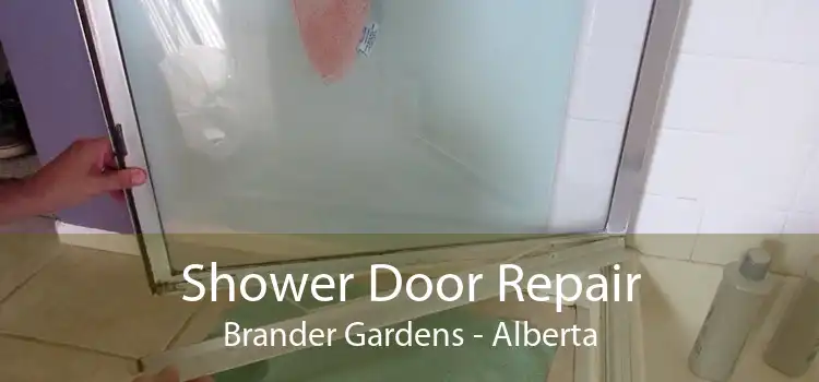 Shower Door Repair Brander Gardens - Alberta