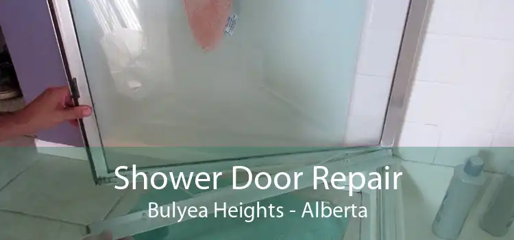 Shower Door Repair Bulyea Heights - Alberta