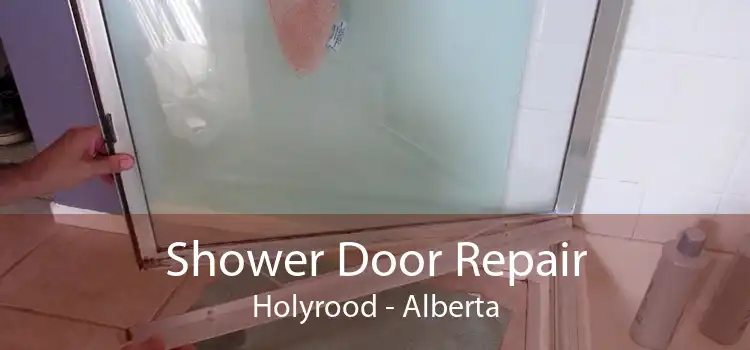 Shower Door Repair Holyrood - Alberta