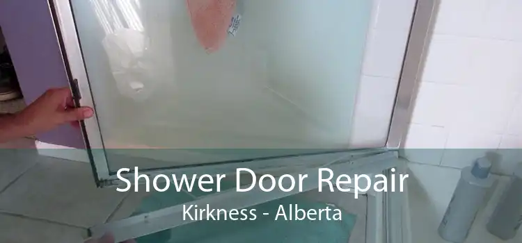 Shower Door Repair Kirkness - Alberta