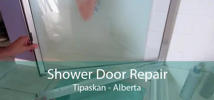 Shower Door Repair Tipaskan - Alberta