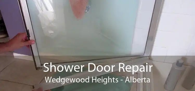 Shower Door Repair Wedgewood Heights - Alberta