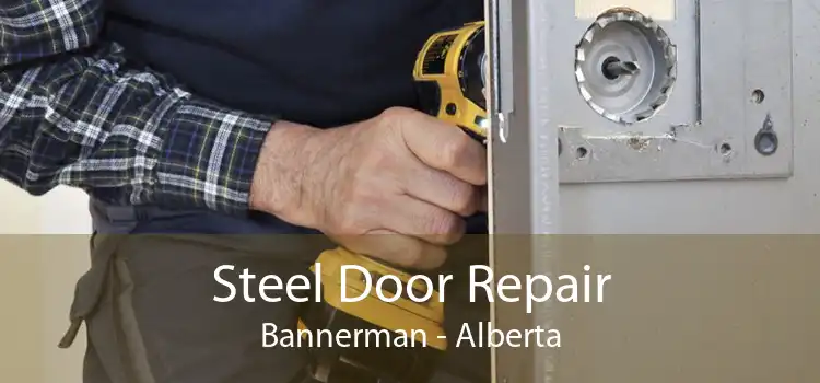 Steel Door Repair Bannerman - Alberta