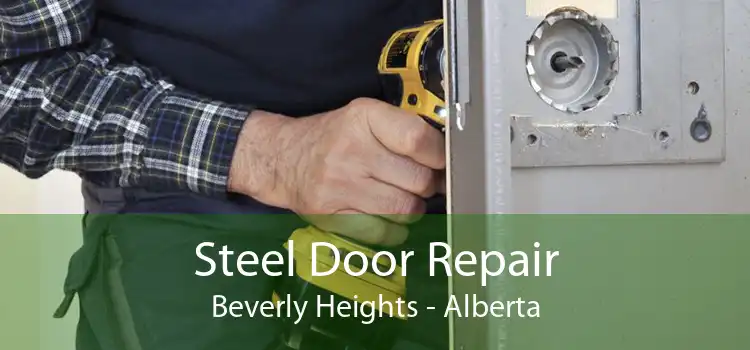 Steel Door Repair Beverly Heights - Alberta