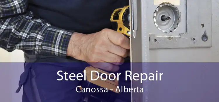 Steel Door Repair Canossa - Alberta