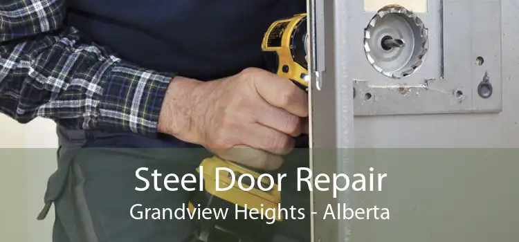 Steel Door Repair Grandview Heights - Alberta