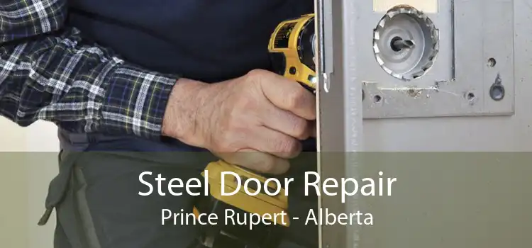 Steel Door Repair Prince Rupert - Alberta