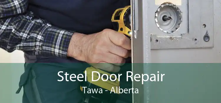 Steel Door Repair Tawa - Alberta