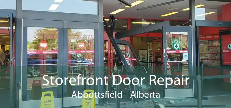 Storefront Door Repair Abbottsfield - Alberta