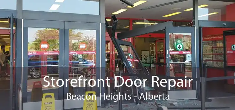 Storefront Door Repair Beacon Heights - Alberta