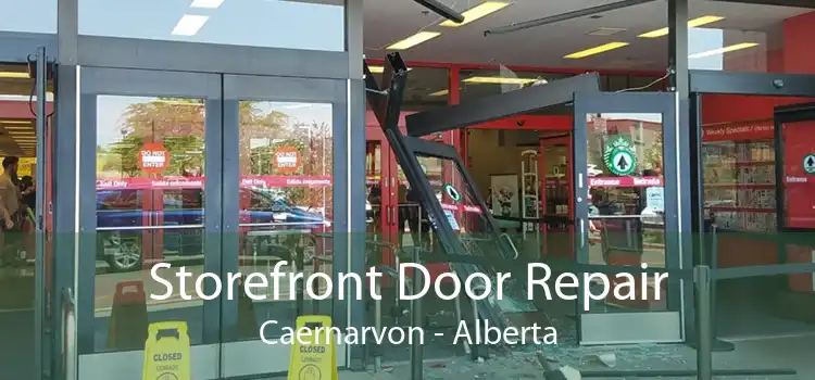 Storefront Door Repair Caernarvon - Alberta